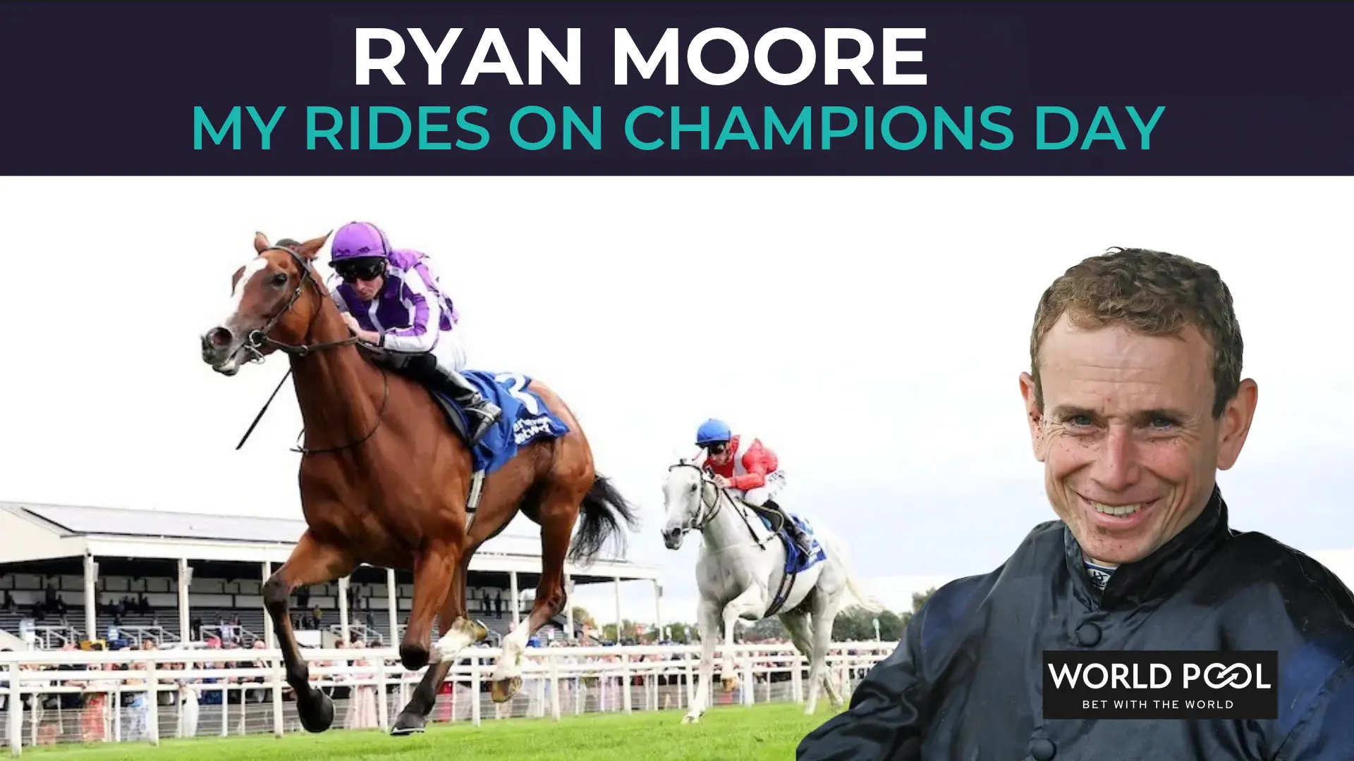 Ryan Moore column: views on my Champions Day rides at Ascot